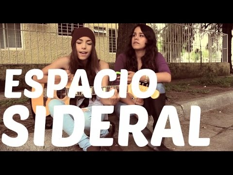 Espacio Sideral - Jesse & Joy / Cover Daniela Calvario - Karina Rodme