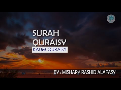 Surah Quraisy dan Terjemahannya - Mishary Rashid Alafasy
