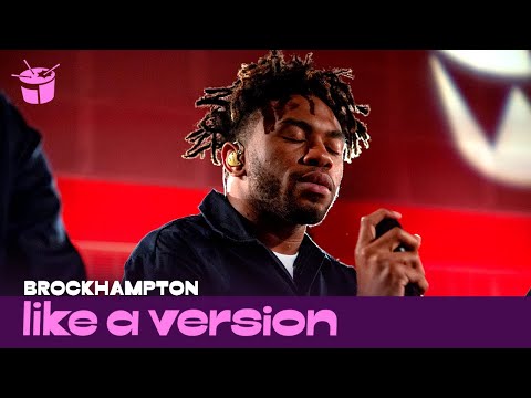 BROCKHAMPTON - 'SAN MARCOS' (live for Like A Version)