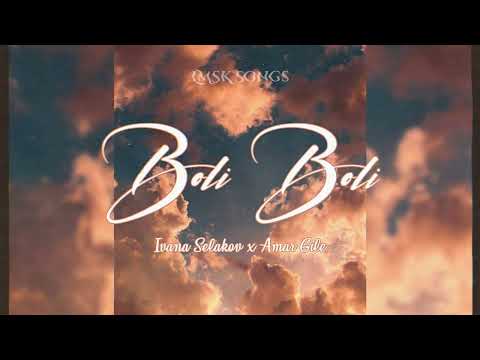 Ivana Selakov x Amar Gile - BOLI BOLI | Sped Up | LMSK Songs