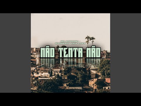 Não Tenta Não