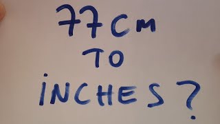 77 cm to inches