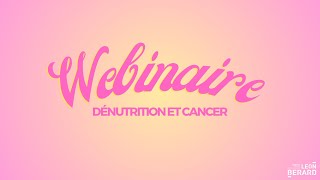 Webinaire : Dénutrition et cancer