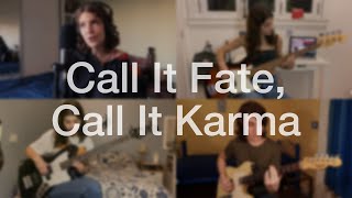 Call It Fate, Call It Karma - The Strokes (cover)