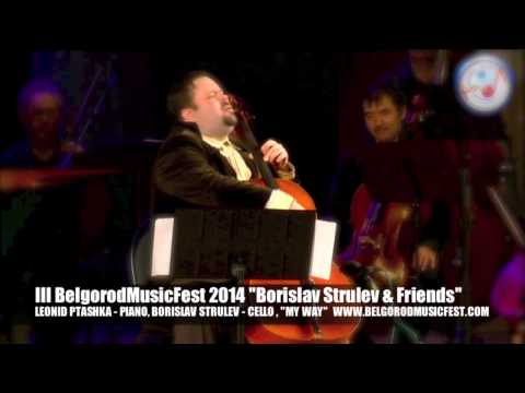 III BelgorodMusicFest2014 - MY WAY - ''Borislav Strulev & Friends''
