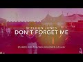 Sheldon Jones | Don't Forget Me [Lyrics] | GTA RP NoPixel