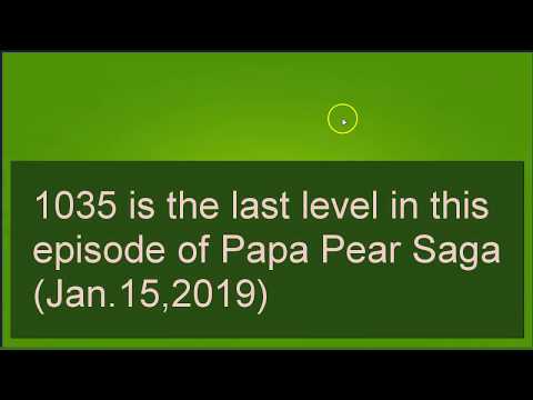 Papa Pear Saga Level 1035 ~ NO BOOSTERS