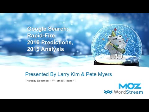 Google Search: Rapid-Fire 2016 Predictions, 2015 Analysis