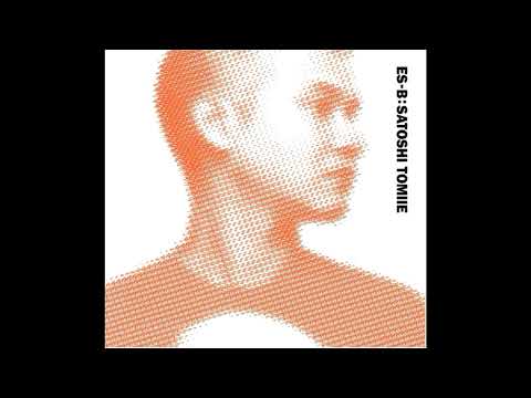 Satoshi Tomiie - ES-B [2005]