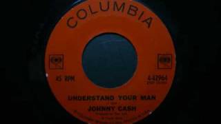 Johnny Cash - Understand your man