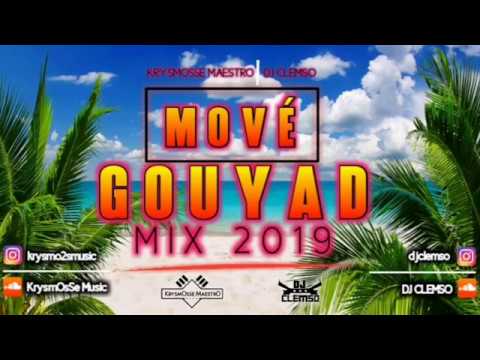 Mové Gouyad MIX 2019 Vol.1 With KrysmOsse MaestrO & DJ CLEMSO (NOUVEAUTÉS)