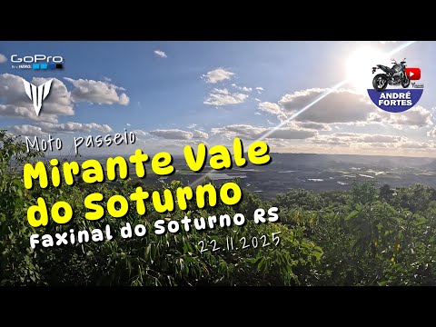 Moto passeio até o Mirante Vale do Soturno, Faxinal do Soturno, RS | 22.11.2025