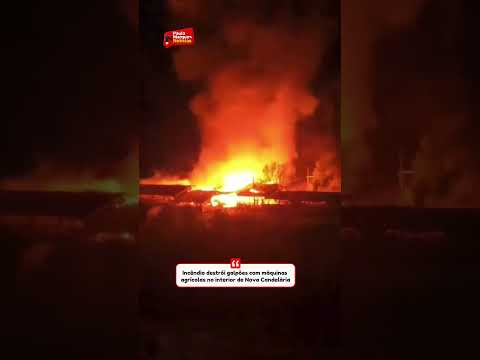 Incêndio destrói galpões com máquinas agrícolas no interior de Nova Candelária