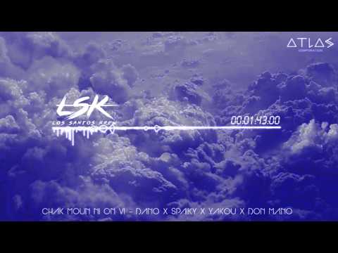 Chak moun ni on vi - Dano X Spaiky X Yakou X Don Mano