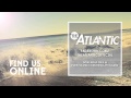 The Atlantic - Wasting Time feat: Xander Bourgeois ...