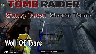 Tomb raider Santy Town Sector Tomb Well Of Tears