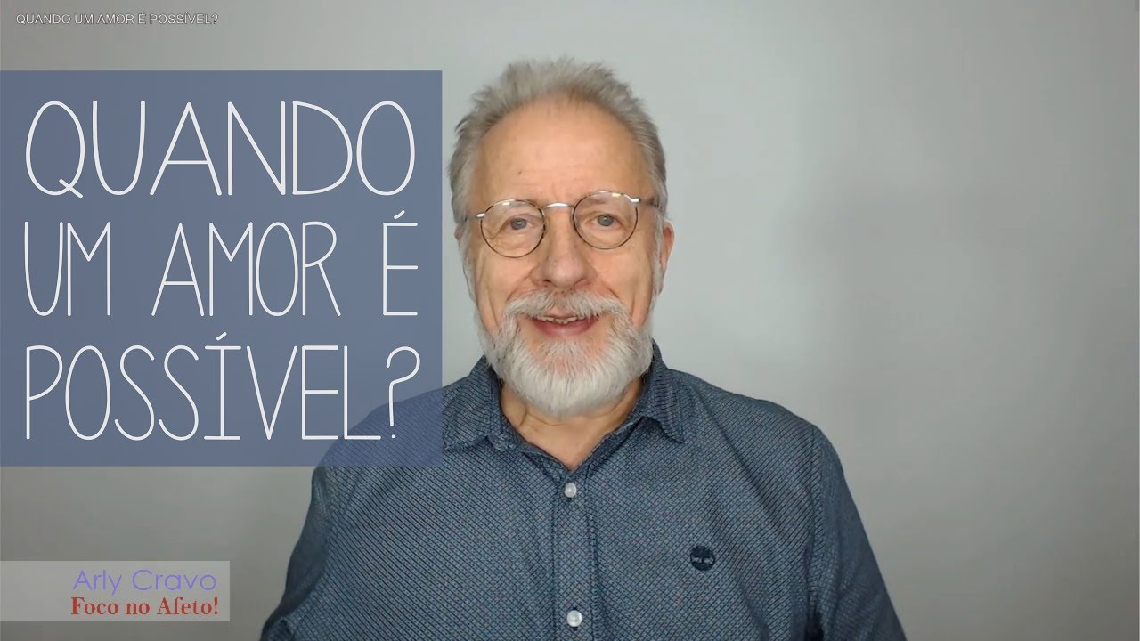 Quando um amor é possível?