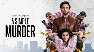 A Simple Murder ( Sony Liv) cast&crew