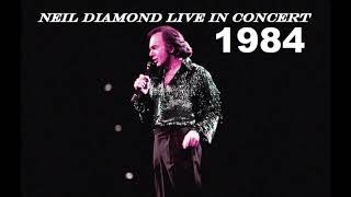 Neil Diamond 1984 Concert  - Kentucky Woman - (Duet) YDBMF - Song Sung Blue - Surviving The Life