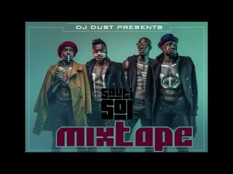 SAUTI SOL (SHORT N SWEET) MIXTAPE - DJ DUST