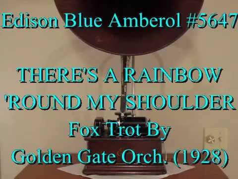 There's A Rainbow 'Round My Shoulder, Golden Gate Orch.