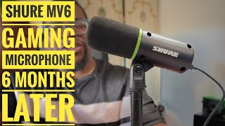 £125 Shure MV6 Gaming Microphone | Worth the Hype?! (6 Months Later)