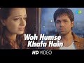 Woh Humse Khafa Hain Lyrical Video Song Tumsa Nahin Dekha A Love Story Emraan Dia Mirza