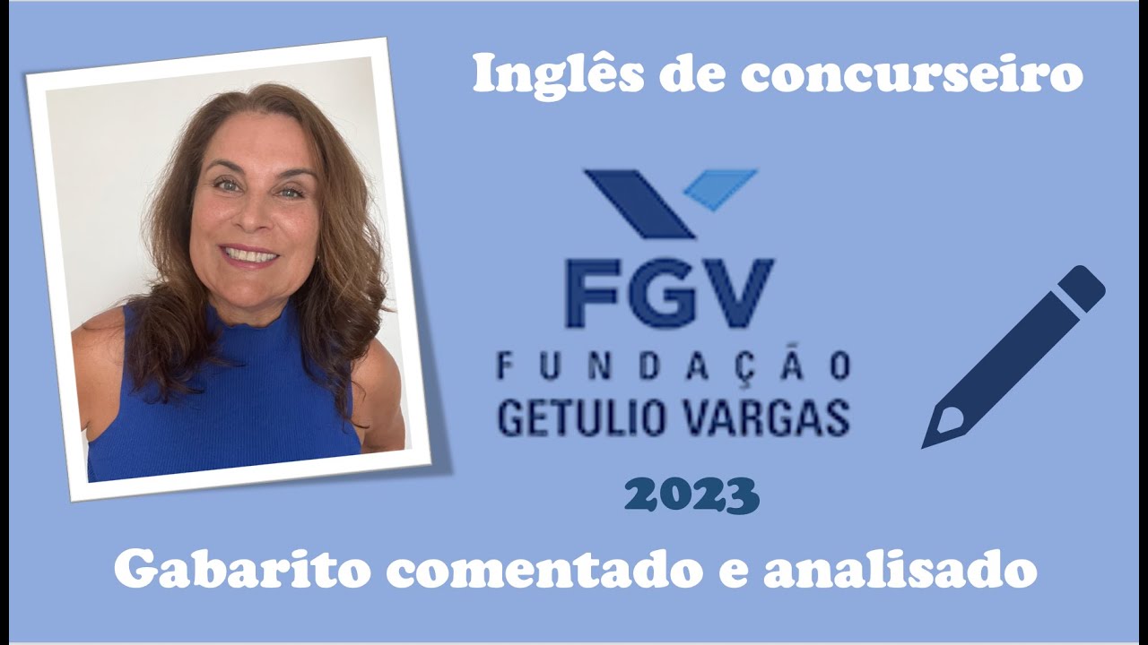 PROFESSOR DE LÍNGUA INGLESA - FGV 2023 QUESTÕES COMENTADAS