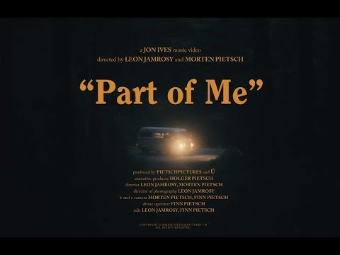 Jon Ives - Part of Me (Official Video)