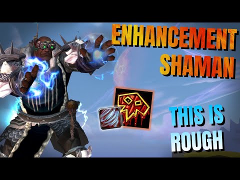 PvP Is ROUGH For Enhance Shamans  - 10.0.2 Enhancement Shaman PvP - Dragonflight PvP