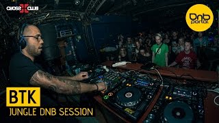 BTK - Jungle DnB Session | Drum and BAss