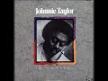 Johnnie Taylor - Now That You Cheated