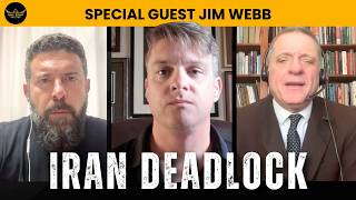 Iran, Hormuz & the War America Wasn't Ready to Fight w/ Jim Webb