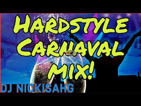 🎉Hardstyle Carnaval Mix 🎉BY NickIsAhG ( Party Time )