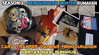 CARA MEMBUAT KERTAS WATER SLIDE DECAL , Menggunakan kertas nasi bungkus , Cara tranfer foto print