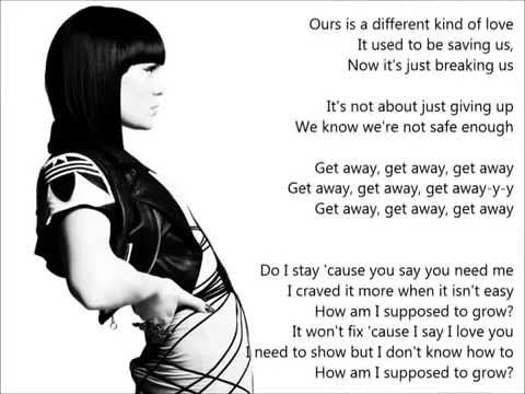 Jessie J  Get Away lyrics