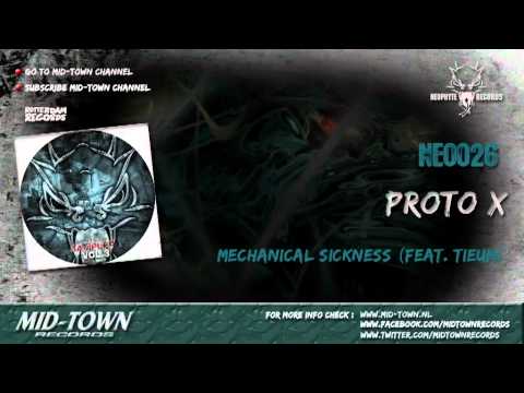 PROTO X  - MECHANICAL SICKNESS FEAT TIEUM