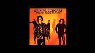 Primal Scream - May the Sun Shine Bright on You