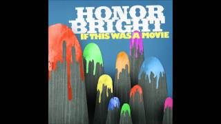 Honor Bright Only You