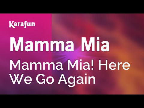 Karaoke Mamma Mia - Mamma Mia! Here We Go Again *