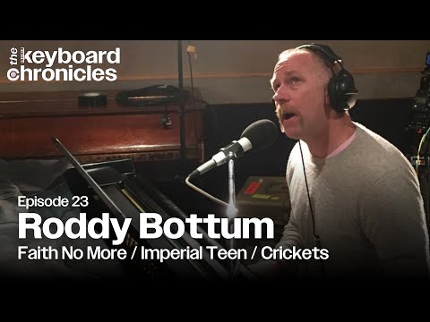 Roddy Bottum, Faith No More / Imperial Teen / Crickets - The Keyboard Chronicles Podcast Episode 23