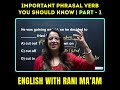 Important Phrasal Verb You Should Know Part 1 English With Rani Ma Am