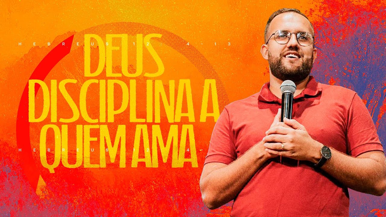 DEUS DISCIPLINA A QUEM AMA - PR. JEAN MELLO | CULTO DOMINGO 15H
