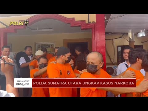 PRESISI UPDATE: POLDA SUMATRA UTARA UNGKAP KASUS PEREDARAN NARKOBA 10/05/2025 16.00