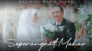 Download lagu Seperangkat Mahar - Zinidin Zidan mp3