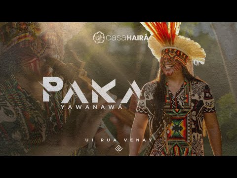 Paka Yawanawa - Ui Rua Venai álbum completo