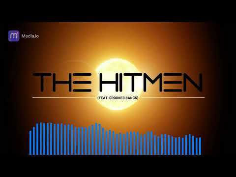 The Hitmen feat. Crooked Bangs - To The Sun