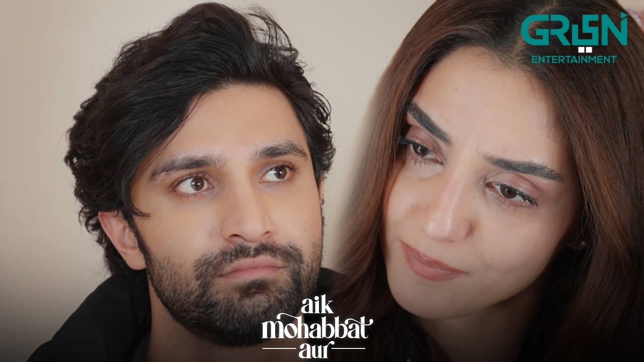 Purani Mohabbat Dubara Jaag Gayi | Ahad Raza Mir & Maya Ali | Aik Mohabbat Aur | Green TV