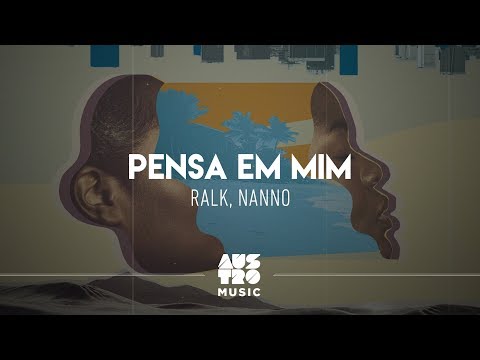 Ralk, Nanno V - Pensa Em Mim (Lyric Oficial)