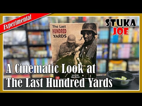 A Cinematic Look at The Last Hundred Yards